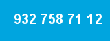 932 758 71 12